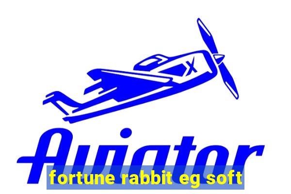 fortune rabbit eg soft